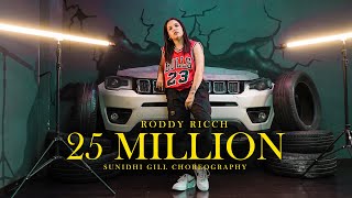 25 MILLION  Sunidhi gill choreography  Roddy ricch [upl. by Arihsan]