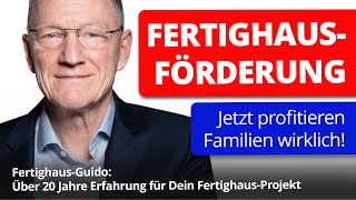 FertighausFörderung für Familien Bis zu 270000€ Förderkredit [upl. by Elakram]