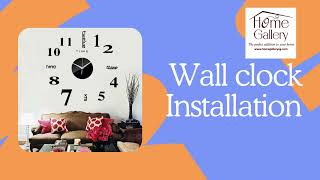 Home gallery Wall clock 3D Installation [upl. by Rao]