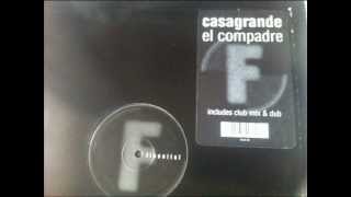 Casagrande  El Compadre  Fluential [upl. by Nialb783]