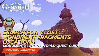 Monumental Study World Quest Guide  Search For 4 Lost Monument Fragments Locations  Genshin 36 [upl. by Noraa]