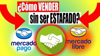 Como VENDER en Mercado Libre sin ser ESTAFADO  Guía completa [upl. by Wayland594]