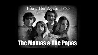 The Mamas amp The Papas  I Saw Her Again 1966 [upl. by Phelan]