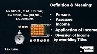 Persons Assessee Income Application of Income Diversion of Income by overriding Titles [upl. by Lark]