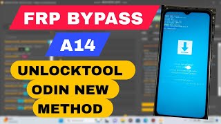 FRP BYPASS A14 WITH UNLOCKTOOL ODIN MODE NEW METHOD 2024 [upl. by Korrie]