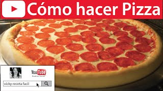 Cómo hacer PIZZA🍕  VickyRecetaFacil [upl. by Py]