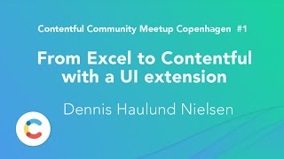 From Excel to Contentful with a UI extension [upl. by Yentnuoc]