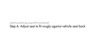 STEP 6 Adjust seat to fit snugly against vehicle seat back [upl. by Leavitt]