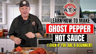 Learn How To Make Ghost Pepper Hot Sauce Even If Youre a Beginner [upl. by Onfroi]