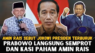 PRABOWO SEMPROT AMIN RAIS YANG SEBUT JOKOWI PRESIDEN TERBURUK [upl. by Ragg]