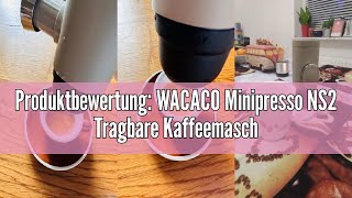 Produktbewertung WACACO Minipresso NS2 Tragbare Kaffeemaschine Espressomaschine Camping Manuell b [upl. by Ailemap65]