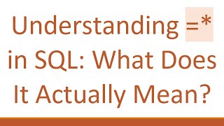 Understanding  in SQL What Does It Actually Mean [upl. by Trescott]