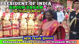 Sagun daram President of India Droupadi Murmu Badampahar Railway stationNew Train Launch 202324 [upl. by Devan979]