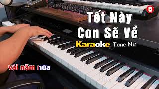 Tết Này Con Sẽ Về Karaoke Tone Nữ  Anh Tú  Tuấn Lê Piano [upl. by Razec58]