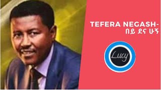 Tefera Negash Music Collection  የተፈራ ነጋሽ ሙዚቃዎች ስብስብ Old Ethiopian MusicNew Ethiopian Music 2021 [upl. by Leirda153]