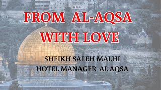 From AlAqsa With Love  Sheikh Saleh Malhi [upl. by Lukey538]