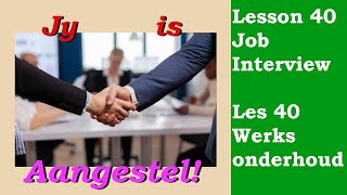 Learn Afrikaans for Beginners  Job Interview  Werksonderhoud  Lesson 40 [upl. by Morna]