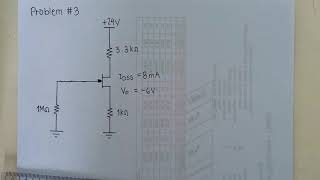 JFETDMOSFET Problem 3 Self Bias [upl. by Amathiste]