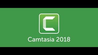 Techsmith Camtasia 2018 Quick Video Tutorial [upl. by Ecirtnas]