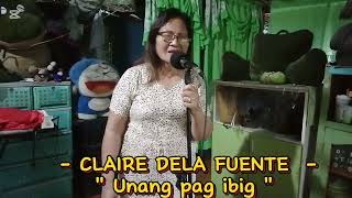 Unang pag ibig By  CLAIRE DELA FUENTE  Cover By Myrna Brokz please share and subscribe [upl. by Pru672]