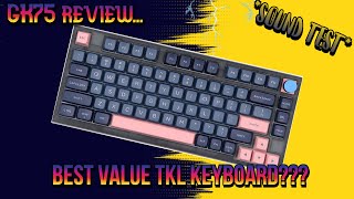 GK75 Keyboard Review 2023 The Best Value TKL Mechanical Keyboard [upl. by Paulsen373]