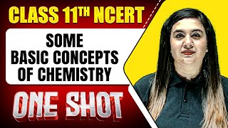 SOME BASIC CONCEPTS OF CHEMISTRY in 1 Shot  FULL Chapter ConceptsPYQs  Class11th Chemistry [upl. by Desai]