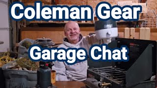 Coleman Camping gear Garage chat New lantern and stove 411 [upl. by Osnola]