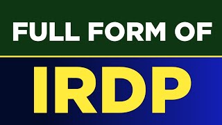 Full form of IRDP  IRDP ka full form kya hai  IRDP full form  Free Learn University [upl. by Adelaida873]