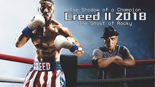 Creed II 2018 Drama Action Boxing Sport Michael B Jordan Sylvester Stallone Tessa Thompson [upl. by Akenahc]