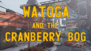 Fallout 76 Lore  Watoga and the Cranberry Bog Getting the Lay of the Land [upl. by Jordain]