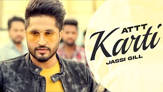 Attt Karti  Jassi Gill Full Song  Ginni Kapoor  Latest Punjabi Songs 2024  New Punjabi 2024 [upl. by Ahiel]