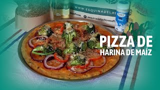 Pizza de Harina de Maíz  La Esquina de las Flores [upl. by Alicul]