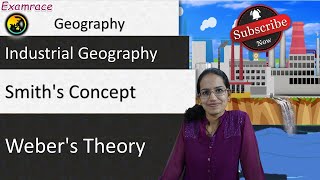 Webers Industrial Location Theory amp Smiths Concept Fundamentals of Geography [upl. by Abbot]