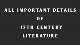 Important details of 17th century literature [upl. by Nellaf505]