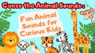 Guess The Animal Sound  Play Along [upl. by Leffert]