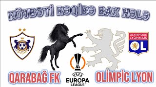 BENZİA ÖZ KLUBUNA QARŞI QARABAĞ FK  OLİMPİK LYON  AVROPA LİQASI [upl. by Sianna454]