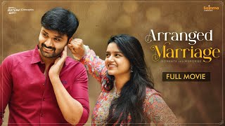 Arranged Marriage  Telugu Full Movie 2022  Sainma Creations  South Indian Logic [upl. by Novla]