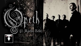 OPETH  §1 Radio Edit Official Lyric Video [upl. by Atikal]