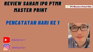 REVIEW SAHAM IPO PTMR MASTER PRINT PENCATATAN HARI KE 1 [upl. by Neirod703]