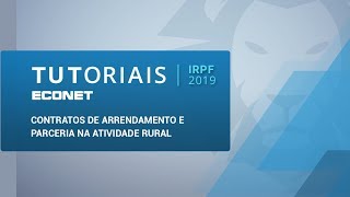 IRPF 2019 – Contratos de arrendamento e parceria na atividade rural [upl. by Ednew]