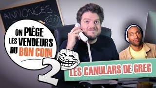 Canulars  Greg piège les vendeurs du Bon Coin  Ep 2 [upl. by Ellehsal204]