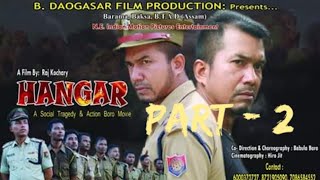 BDaogasar Film ProductionHangar PART  2 official bodo movie [upl. by Elleinnod]