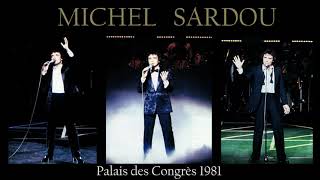 Michel Sardou  Je vole Palais des Congrès 1981 [upl. by Nostets]