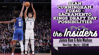 Sean Cunningham Fox40  Sacramento Kings Draft Day Possibilities [upl. by Violet496]