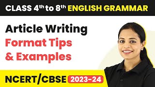 Article Writing Format  Article Writing Tips  Article Writing Examples  Class 48 English Grammar [upl. by Hcelemile753]