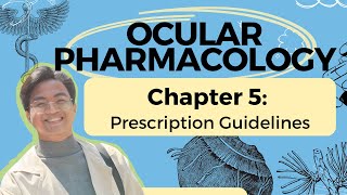 Ocular Pharmacology  Ch 5 Prescription Guidelines [upl. by Chic]