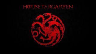 House Targaryen Theme S1S8 [upl. by Bordie]