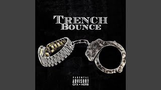 Trench Bounce feat Leaf Ward amp Kur [upl. by Burman516]