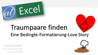 Bedingte Formatierung in Excel  Traumpaare finden [upl. by Filahk]