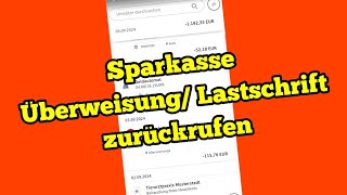 Sparkasse Überweisung zurückbuchen Lastschrift widerrufen [upl. by Spevek27]